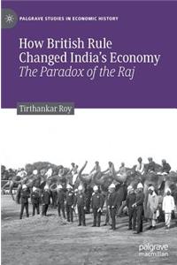 How British Rule Changed India's Economy