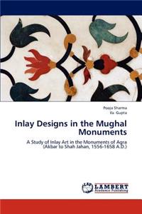 Inlay Designs in the Mughal Monuments