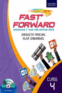 Fast Forward: Windows 7 And Ms Office 2013 Book 4