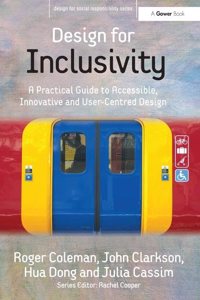 Design for Inclusivity: A Practical Guide to Accessible, Innovative and User-Centred Design