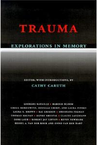 Trauma Explorations in Memory