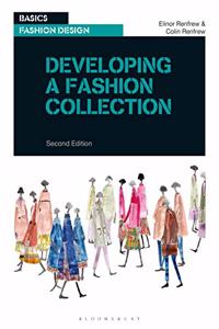 Developing a Fashion Collection (Basics Fashion Design)