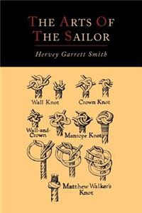 Arts of the Sailor [Illustrated Edition]
