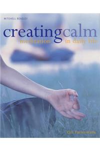 Creating Calm: A Guide to Meditation
