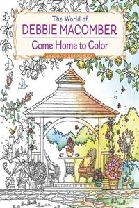 World of Debbie Macomber: Come Home to Color