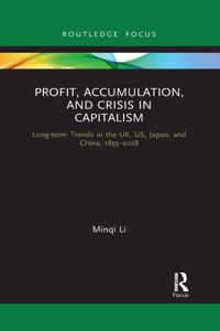 Profit, Accumulation, and Crisis in Capitalism