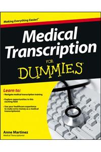 Medical Transcription For Dummies