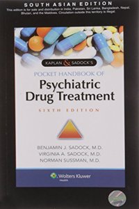 Kaplan & Sadock’s Pocket Handbook Of Psychiatric Drug Treatment