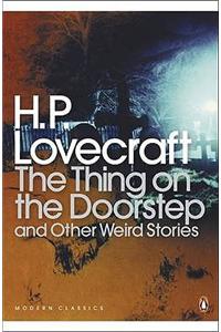 The Thing on the Doorstep and Other Weird Stories