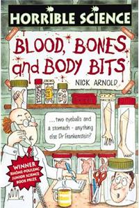Horrible Science: Blood, Bones and Body Bits