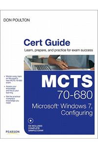 McTs 70-680 Cert Guide: Microsoft Windows 7, Configuring