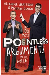 100 Most Pointless Arguments in the World