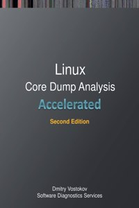 Accelerated Linux Core Dump Analysis