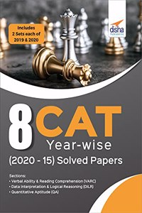8 CAT Year-wise (2020 - 15) Solved Papers