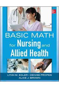 Basic Math for Nursing and Allied Health