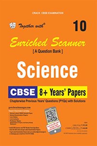 Together with Enriched PYQs Scanner Science - 10