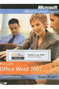 Microsoft Office Word 2007: Exam 77-601