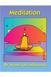 Meditation Excerpts from Talks by Sri Swami Satchidananda