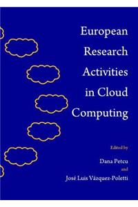 European Research Activities in Cloud Computing