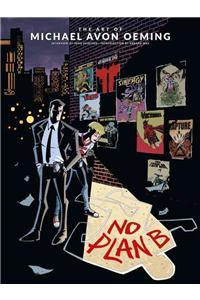 Art of Michael Avon Oeming, The: No Plan B