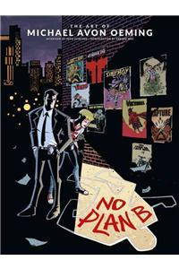 Art of Michael Avon Oeming: No Plan B