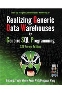 Realizing Generic Data Warehouses by Generic SQL Programming