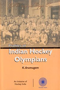 Profiles of Indian Hockey Olympians- By K. Arumugam