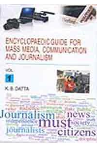 Encyclopaedic Guide for Mass Media, Communication & Journalism