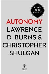 Autonomy: The Quest to Build the Driverless Car - And How It Will Reshape Our World