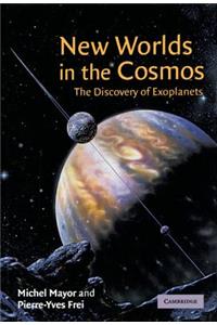 New Worlds in the Cosmos