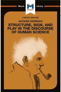 Analysis of Jacques Derrida's Structure, Sign, and Play in the Discourse of the Human Sciences