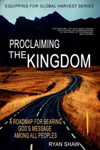 Proclaiming The Kingdom