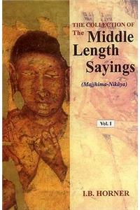 The Collection of the Middle Length Sayings: Nikaya Majjhima