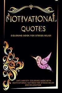 Motivational Quotes Coloring Book For Adults