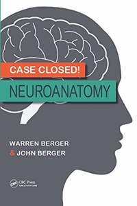 CASE CLOSED NEUROANATOMY