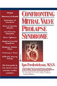 Confronting Mitral Valve Prolapse Syndrome