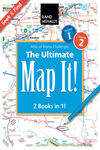 Rand McNally: The Ultimate Map It!(tm) Seek & Find Atlas of Brainy Challenges