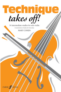 Technique Takes Off! Violin: 14 Intermediate Studies for Solo Violin