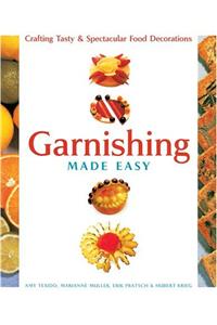 Garnishing Made Easy: Crafting Tasty and Spectacular Food Decorations