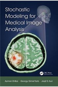 Stochastic Modeling for Medical Image Analysis