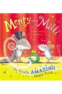 Monty and Milli: The Totally Amazing Magic Trick