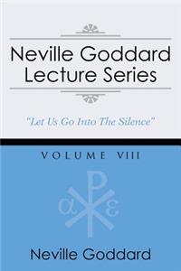 Neville Goddard Lecture Series, Volume VIII