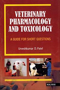 Veterinary Pharmacology And Toxicology - A Guide for Short Questions