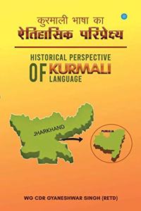 Historical Perspective of Kurmali Language