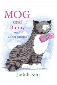 Mog and Bunny and Other Stories