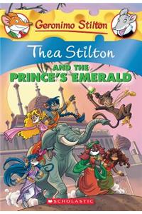 GERONIMO STILTON: THEA STILTON AND THE PRINCES EMERALD