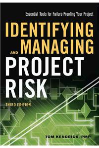 Identifying and Managing Project Risk