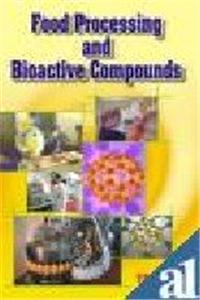 Food Processing and Bioactive Compounds