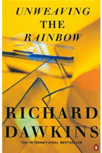 Unweaving the Rainbow: Science, Delusion and the Appetite for Wonder