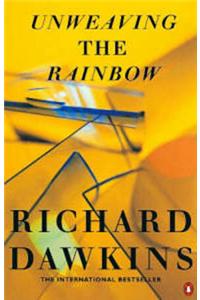 Unweaving the Rainbow: Science, Delusion and the Appetite for Wonder